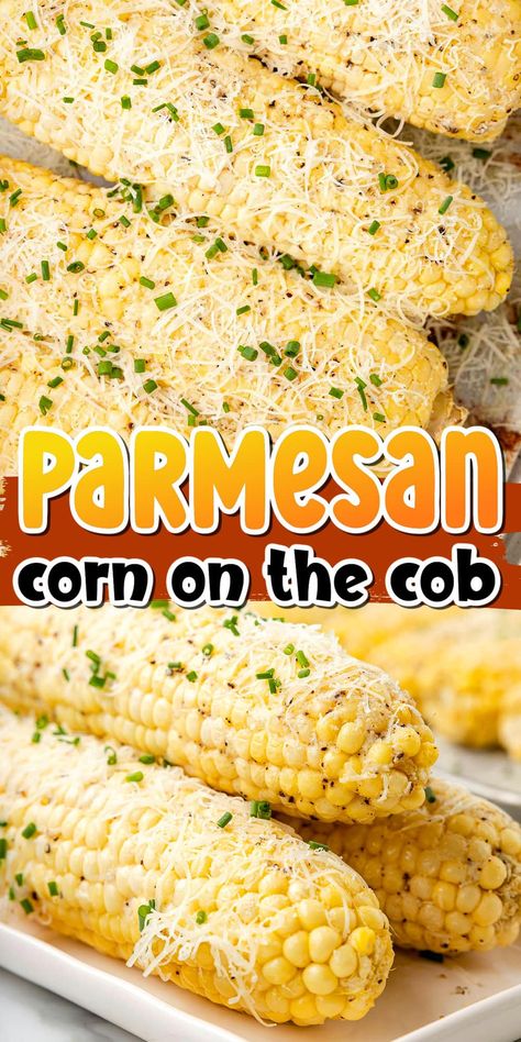 Parmesan Corn on the Cob Corn On The Cob With Parmesan Cheese, Parmesan Corn On The Cob In The Oven, Corn On The Cob With Mayo And Parmesan, Corn On The Cob Parmesan Cheese, Longhorn Corn On The Cob Recipe, Garlic Parm Corn On The Cob, Garlic Parmesan Corn On The Cob, Fresh Corn On The Cob Recipes, Corn On The Cob Dinner