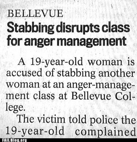 Worst anger management class ever. Funny News Headlines, Funny Headlines, Weird And Funny, Newspaper Ads, Newspaper Headlines, Funny News, Weird News, Epic Fails Funny, Interesting News