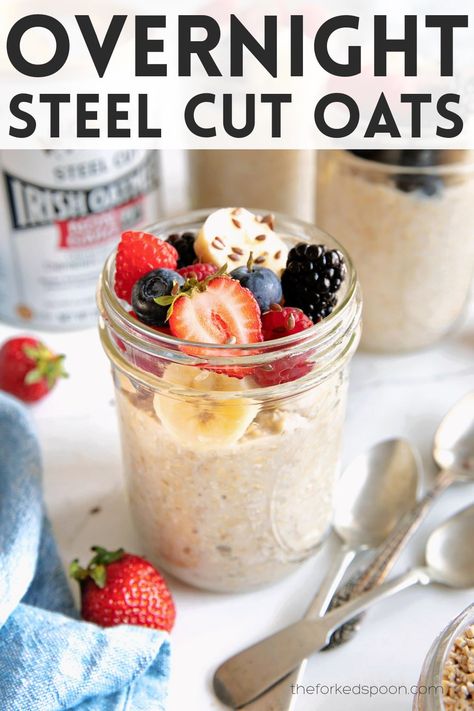 Overnight Steel Cut Oats Recipes, Steel Cut Overnight Oats Recipe, Best Steel Cut Oats Recipe, Overnight Steel Oats In A Jar, Overnight Steel Cut Oats In A Jar, Overnight Oats With Steel Cut Oats, Overnight Steelcut Oats Recipes, Overnight Oats Steel Cut, Steel Cut Overnight Oats