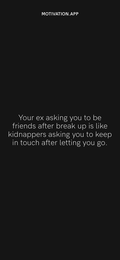 Can You Be Friends With An Ex Quotes, Self Motivation After Break Up, Motivational Quotes After Break Up, Friends With Ex Boyfriend Quotes, Break Up Package Friends, Dont Go Back To Your Ex Quotes, Boyfriend Ignoring Me, Quotes After Break Up, Life Tweets