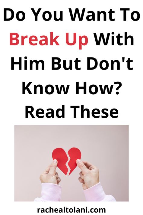 Do you want to break up with him but don't know how? Read these! How Do I Break Up With My Boyfriend, How To Break Up With Your Boyfriend Text, How To Break Up With Someone Over Text Nicely, Ways To Break Up With Your Boyfriend, Break Up Letters To Boyfriend, Breaking Up Messages For Him, Break Up Text Messages For Him, How To Break Up With Someone Nicely, How To Break Up With Someone