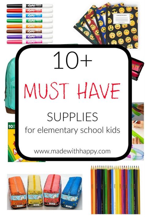 10+ MUST HAVE SCHOOL SUPPLIES FOR ELEMENTARY SCHOOL KIDS | Back to school supplies | List of school supplies must haves | www.madewithhappy.com Must Have School Supplies, List Of School Supplies, School Supplies List Elementary, Elementary School Supplies, School Supplies Elementary, School Supplies Highschool, School Supplies For Teachers, School Must Haves, College School Supplies