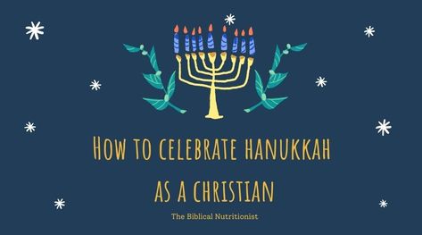 How To Celebrate Hanukkah As A Christian, Hannukah For Christians, Hanukkah For Christians, Hannakuh Aesthetic, Christian Hanukkah, Happy Hanukkah Quotes, Messianic Hanukkah, Chrismukkah Party, Hanukkah Lessons