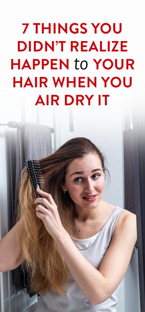 7 Things You Didn’t Realize Happen To Your Hair When You Air Dry It Haircuts For Air Dried Hair, Wavy Air Dried Hair, Easy Air Dry Haircuts, Hair Air Dry Tips, Haircut For Air Drying, Best Cuts For Air Drying Hair, Best Haircut For Air Drying, Air Drying Curly Hair, Why Is My Hair So Dry