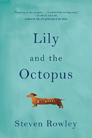 Lily and the Octopus by Steven Rowley Magical Realism Books, Life Of Pi, By Any Means Necessary, Magical Realism, Dog Books, The Octopus, Book Community, Popular Books, Book Worm