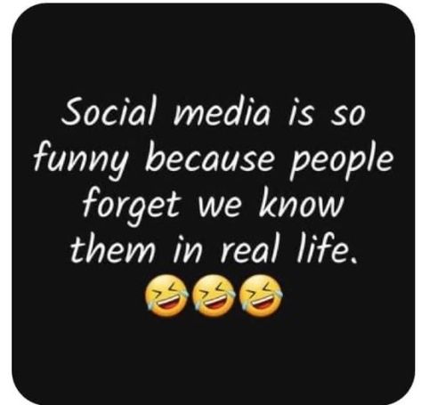 Anne Balaban's Blog, page 7 Quotes About Social Media, Social Media Quotes Truths, Quotes About People, Laughter Medicine, Facebook Quotes, Powerful Inspirational Quotes, About Social Media, Funny Statuses, Babe Quotes