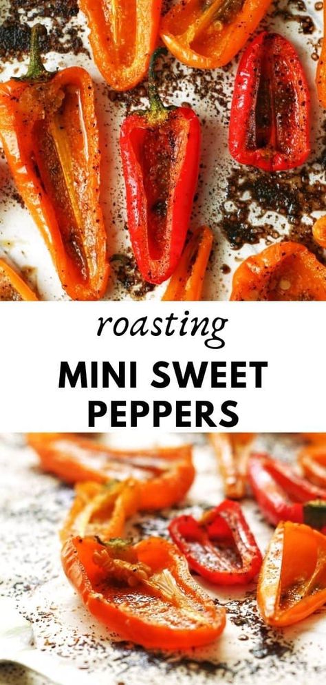 Roasting Mini Sweet Peppers | Grab the Mangos Recipe With Mini Sweet Peppers, Grilled Sweet Peppers Recipes, Mini Pepper Recipes Dinners, Mini Pepper Recipes Healthy, Sweet Mini Pepper Recipes, Mini Sweet Pepper Recipes, Mini Pepper Recipes, Roasted Mini Sweet Peppers, Roasted Mini Peppers