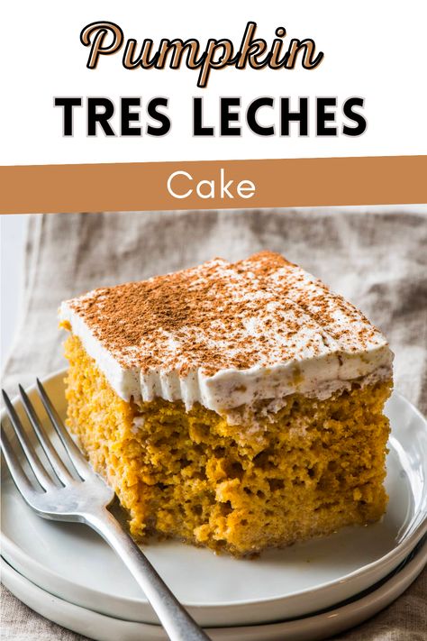 Pumpkin Pie Tres Leches, Pumpkin Chai Tres Leches, Pumpkin Churro Cake, Pumpkin Tres Leches Cake Easy, Pumpkin Spice Latte Tres Leches Cake, Pumpkin Tres Leches Cake Recipe With Box Cake, Thanksgiving Tres Leches Cake, Tres Leches Pumpkin Cake, Thanksgiving Mexican Recipes