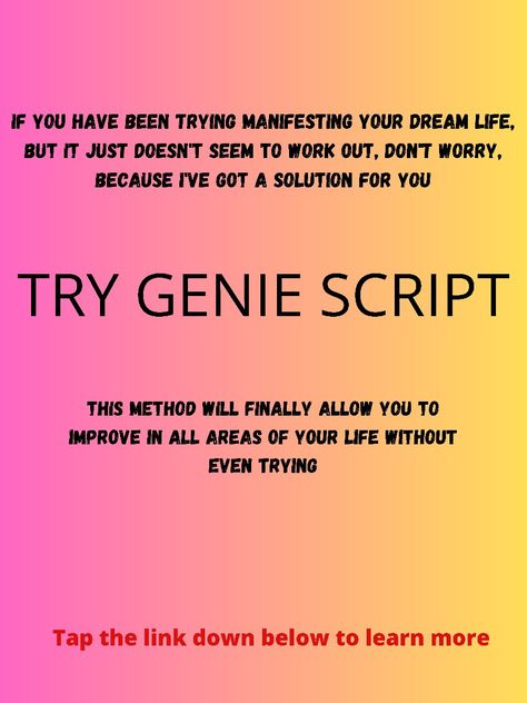 Manifesting, dream life, self-improvement, spirituality The Genie Script, Genie Script, Manifesting Abundance, Money Making Hacks, I Can Tell, Money Making, Dream Life, No Worries, Dreaming Of You