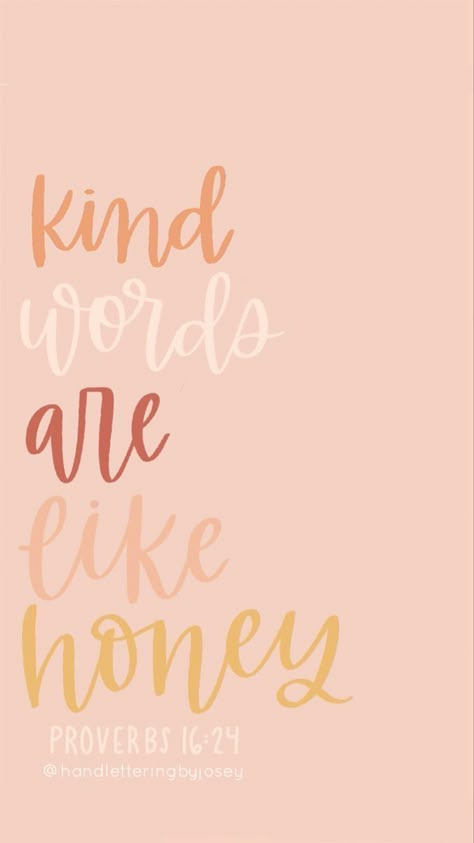 Kind Words Are Like Honey, Words Are Like Honey, Christian Wallpapers, Verses Wallpaper, Ayat Alkitab, Psalm 119, Bible Verse Wallpaper, Happy Words, Scripture Quotes