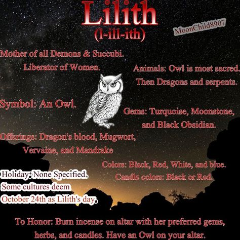 a figure in Jewish mythology, developed earliest in the Babylonian Talmud Lilith is often envisioned as a dangerous demon of the night. Lilith Cheat Sheet, Lilith Goddess Correspondences, Lilith Goddess Symbols, Connecting With Lilith, Lilith Deity Witchcraft, Lilith Information, How To Start Working With Lilith, Signs Of Lilith, Herbs Associated With Lilith