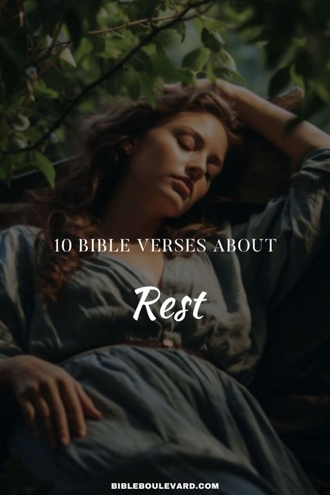 10 Bible Verses About Rest Rest In The Lord Scriptures, Scripture About Rest, Bible Verse About Rest, Rest Bible Verse, Verses About Rest, Importance Of Rest, Rest In The Lord, Best Bible Verses, Bible Says