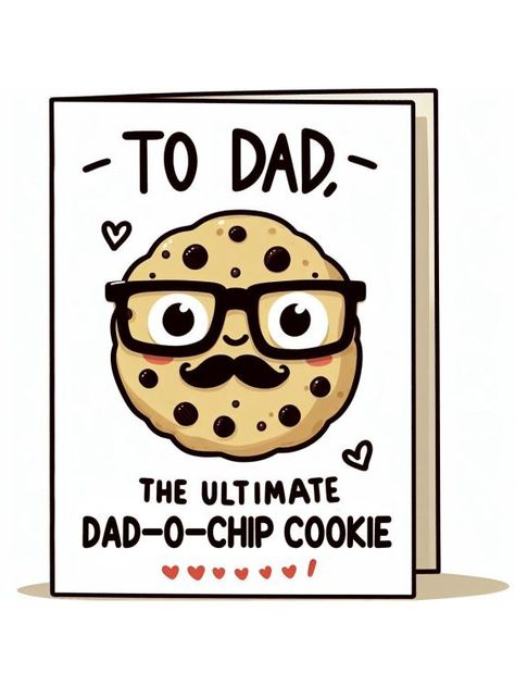 Funny-fathers-day-card-drawing-idea-to-dad-the-ultimate-dad-o-chip-cookie_73431d53-3ec0-4816-a810-5fffcffc709d Card Drawing Ideas, Happy Fathers Day Cards, Homemade Card, Funny Fathers Day Card, Diy Birthday Gifts For Friends, Funny Gifts For Dad, Easy Diy Gifts, Card Drawing, Father's Day Card