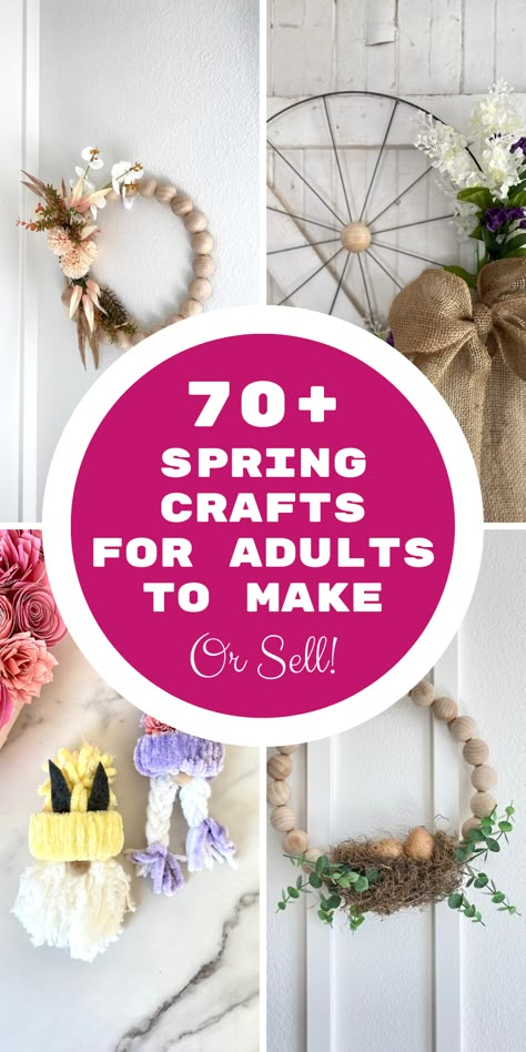 Spring crafts for adults to make or sell from home. Spring Crafts For Adults Diy Projects, Diy Spring Crafts For Adults, Spring Crafts Adults, Adult Spring Crafts, Easy Spring Crafts For Adults Simple, Spring Crafts For Adults Diy, Spring Time Crafts, Easy Easter Crafts For Adults, Stuff To Decorate Your Room