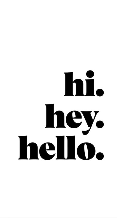 Hello Quotes Funny, Hi Wallpaper, Hello Logo, Hi Smile, Hello Typography, Hello Text, Hello Quotes, Funny Bio Quotes, Hi Quotes