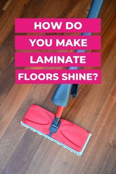 Shine Laminate Floors, Laminate Flooring Cleaner, Clean Laminate Floors, Cleaning Laminate Wood Floors, Floor Cleaning Hacks, Mopping Laminate Floors, 9gag Amusant, Diy Floor Cleaner, Home Maintenance Tips