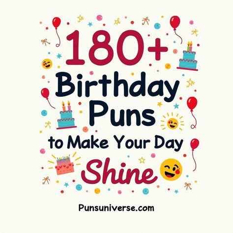 🎉 Feeling b-day bliss? We've got 180+ birthday puns that'll candle your excitement and icing on your party! From laugh-out-loud jokes to groan-worthy giggles, these gems are perfect for cards, captions, or cracking up your pals. Whether you're a "cake expert" or just in it for the "presents," you're bound to have a pun-derful time! 🥳 Get ready to sprinkle some joy and make every age 'pun-believable'. #puns #birthdayfun #funnybirthday #birthdaypuns #punnybirthday 

Let the laughter light up your day! 🌟 Candle Puns, Crab Puns, Laugh Out Loud Jokes, Donut Pun, Birthday Puns, Birthday Jokes, Halloween Puns, Christmas Puns, Food Puns