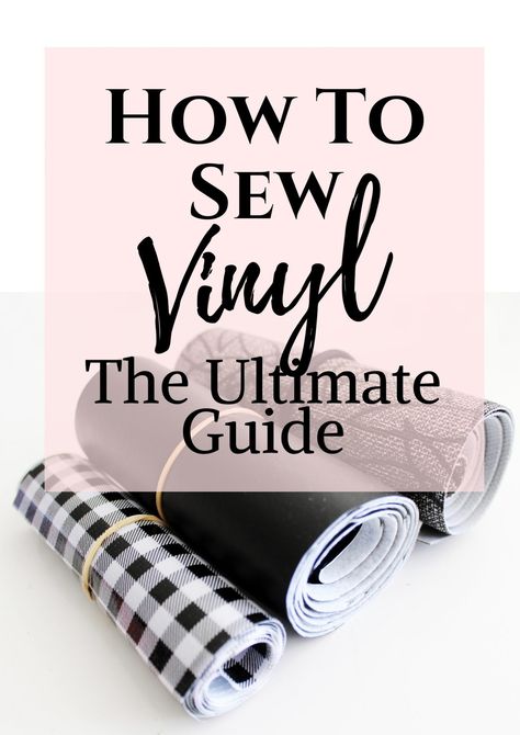 How To Sew Polyester Fabrics, How To Sew Vinyl, How To Sew Vinyl On Sewing Machine, Sewing Vinyl Fabric, Sewing With Vinyl Fabric, Vinyl Fabric Sewing Projects, Sewing Faux Leather Fabric, Vinyl Bags Diy Tutorials, Project Bags With Vinyl