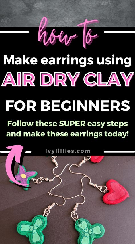 How to make earrings using Air Dry Clay - Ivy Lillies Dry Clay Earrings, Air Dry Clay Earrings, Make Your Own Earrings, Mod Podge Matte, Apple Barrel, Clay Paint, Make Earrings, Mini Cookies, Custom Earrings