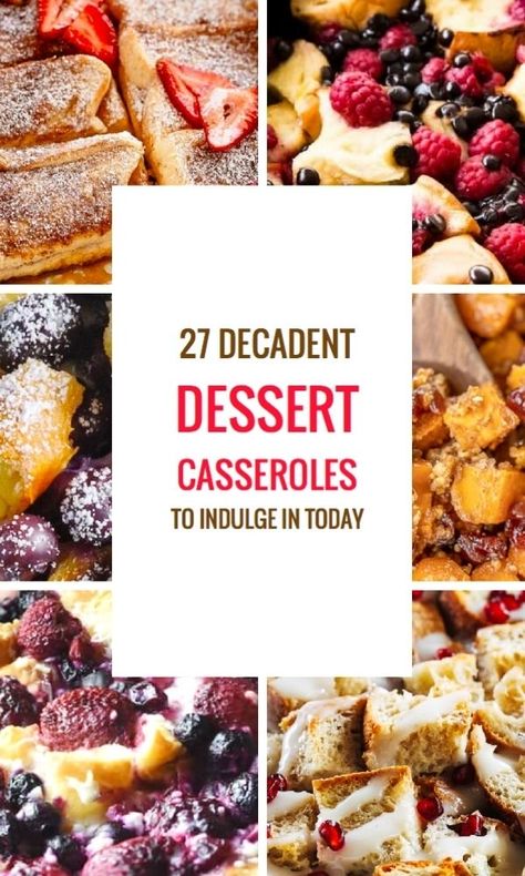 27 Best Dessert Casserole Recipes - Quick and Easy Holiday Desserts Casseroles For Thanksgiving, Dessert Casserole Recipes, Dessert Casseroles, Cinnamon Apple French Toast, Dessert Casserole, Thanksgiving Casserole Recipes, Apple French Toast Casserole, Blueberry Buttermilk Pancakes, Apple French Toast