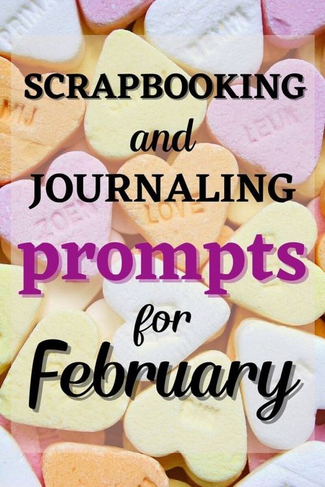 Are you looking for some inspiration for your scrapbook pages and journaling? Here is a list of scrapbook and journaling prompts for February. February Junk Journal Prompts, Junk Journal February Prompts, February Scrapbook Page Ideas, Scrapbooking Prompts, February Prompts, Junk Journal Prompts, Scrapbook Prompts, Journaling Photos, Scrapbooking Titles