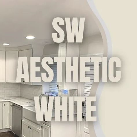 Sw Aesthetic White Cabinets, Aesthetic White Kitchen Cabinets, Sw Aesthetic White Walls, Aesthetic White Cabinets, Sw Aesthetic White, Aesthetic White Sherwin Williams, Off White Paint Colors, Greige Walls, Worldly Gray