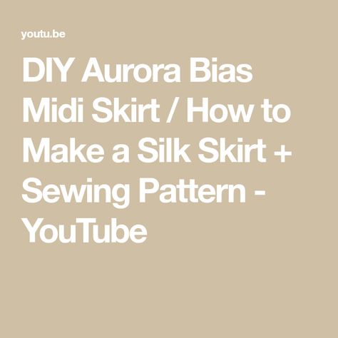 DIY Aurora Bias Midi Skirt / How to Make a Silk Skirt + Sewing Pattern - YouTube Silk Skirt Pattern, Satin Skirt Pattern, Slip Skirt Pattern, Bias Skirt Pattern, Skirt Pattern Free, Bias Skirt, Skirt Diy, Skirt Sewing Pattern, Skirt Sewing