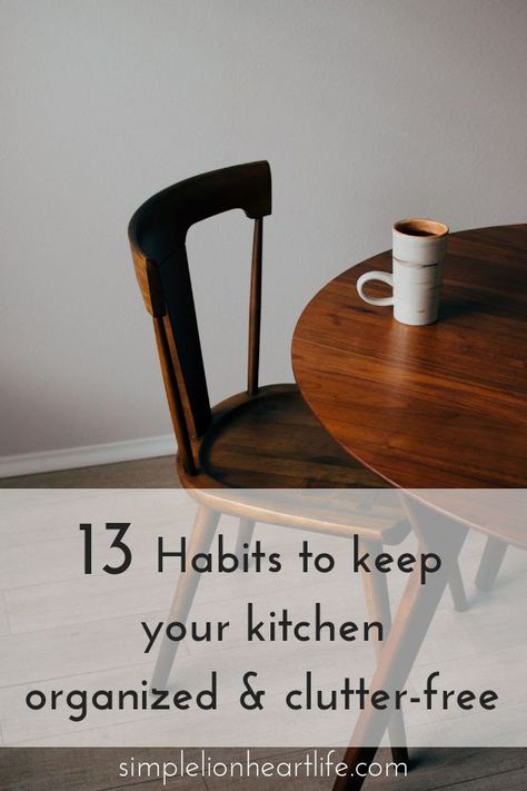 13 Habits to keep your kitchen organized and clutter-free. Decluttering is an important part of simplifying your kitchen, your home and your life. But decluttering isn't the end! Once you've gotten rid of the clutter, you also need habits, systems and routines to maintain your clutter-free space. Check out this post for 13 simple habits to keep your kitchen organized and clutter-free, now and in the future! #clutterfree #kitchendecluttering #minimalistkitchen Emotional Clutter, Clean Clutter, Clutter Free Kitchen, Declutter Kitchen, Simple Habits, Getting Rid Of Clutter, Declutter Your Life, Clutter Free Home, Clutter Organization