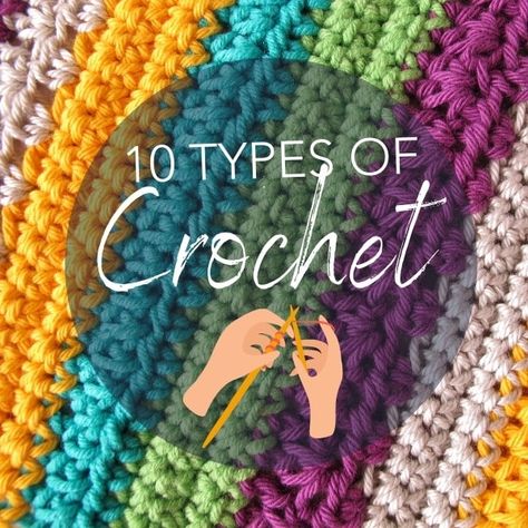 10 Types of Crochet Stitches and Styles To Try [Infographic] Crochet Stitch Types, Different Types Of Crochet Stitches, Types Of Crochet Stitches, Giant Macrame, Crochet Stitches Uk, Crochet Learning, Types Of Crochet, Crazy Crochet, Different Crochet Stitches