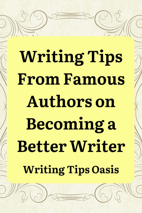 Image of vintage frame and title of pin which is writing tips from famous authors on becoming a better writer. Author Tips Writers, Writing Advice From Authors, Tools For Writers, Apps For Writers, Writing Kids Books, Author Tips, Become A Better Writer, Mystery Writing, Book Business