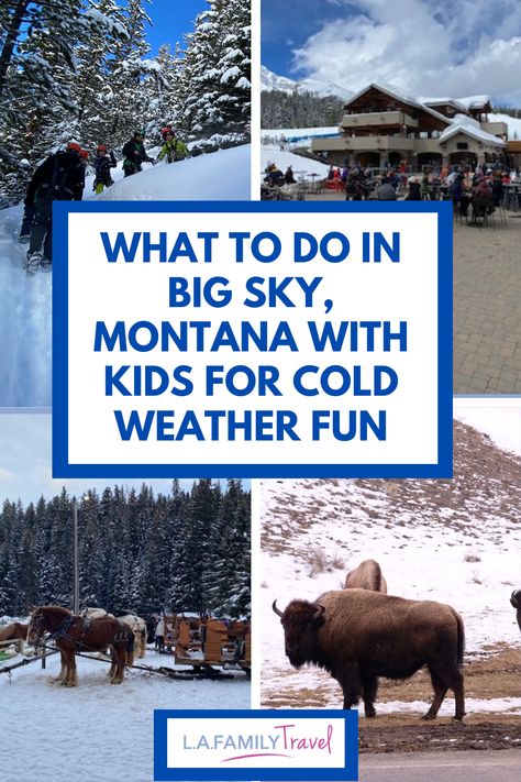 What To Do In Big Sky Montana With Kids For Cold Weather Fun Big Sky Montana Skiing, Big Sky Montana Winter, Big Sky Montana Summer, Montana With Kids, Yellowstone Winter, Winter Family Vacations, Montana Winter, Livingston Montana, Big Sky Resort