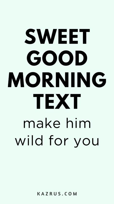 Enjoy the best list of texts to send your boyfriend, good morning love messages for your boyfriend or girlfriend, good morning text to make him smile, stuff to send your boyfriend girlfriend, good morning wishes... these love quotes are sure to reignite your connection. You’re Handsome Quotes, Hi Handsome Quotes Men Smile, Small Good Morning Text For Him, Quotes To Send Him To Make Him Smile, Enjoy Your Day Quotes For Him, Instead Of Good Morning Text, A Good Morning Text For Him, Good Morning To My Boyfriend, Cute Morning Messages For Him