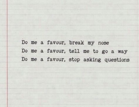 do me a favour / arctic monkeys MY FAV SONG BY THEM!!! Do Me A Favour Arctic Monkeys, Mood Lyrics, Do Me A Favour, Arctic Monkeys Lyrics, Fav Song, The Last Shadow Puppets, Last Shadow, Monkey 3, Artic Monkeys