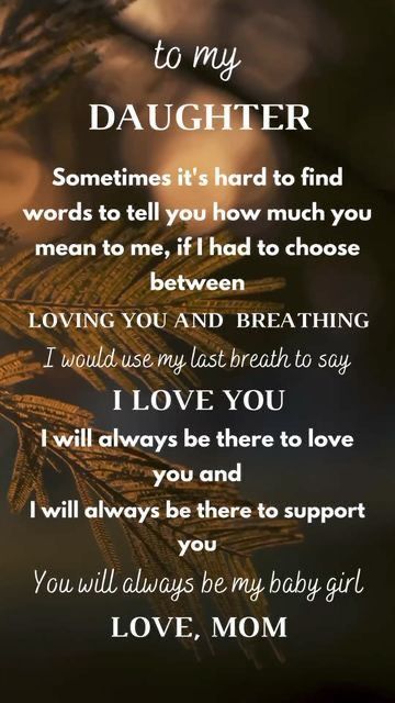 Mother Daughter Love Quotes, Quotes For Daughters, Inspirational Quotes For Daughters, Love You Daughter Quotes, Love My Daughter Quotes, Letter To Daughter, My Daughter Quotes, Mother Daughter Love, Hugs And Kisses Quotes