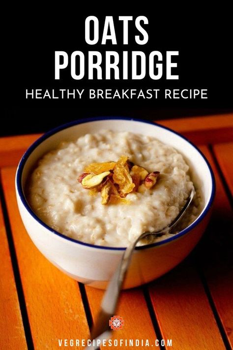 Oats Porridge Recipe, Oats Water, Oats Porridge, Morning Oats, Oatmeal Flavors, Oatmeal Porridge, Homemade Oatmeal, Porridge Recipes, Vegetarian Breakfast Recipes