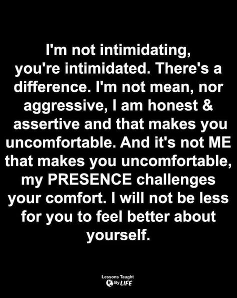 Understanding Intimidation | Happy Healthy Her Projecting Insecurities Onto Others, Quotes About Insecure People, Intimidating Women Quotes, Intimidating Women, Challenging Thoughts, Nurse Coach, Emerson Quotes, Likeable Quotes, Gemini Quotes