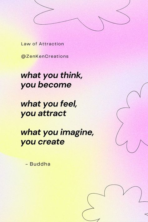 What you think, you become. What you feel, you attract. What you imagine, you create. - Buddha Law of Attraction Internal Growth, Buddha Quote, Healing Words, Future Goals, What You Think, Spiritual Quotes, Law Of Attraction, Words Quotes, Printable Wall Art