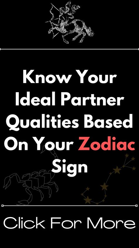 Know Your Ideal Partner Qualities Based On Your Zodiac Sign – ShineFeeds Partner Qualities, Aquarius Leo, Gemini Sagittarius, Sagittarius Aquarius, Virgo Scorpio, Virgo Aries, Capricorn Virgo, Aries Pisces, Pisces Taurus