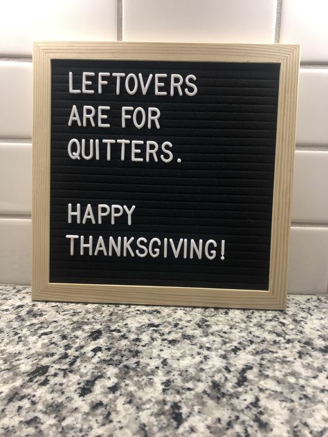 Thanksgiving, Letter Board, Funny, Leftovers Sayings For Felt Letter Board, Felt Sign Quotes Funny, Funny Halloween Message Board, Letter Board Quotes For Fall, Letter Board Thanksgiving Quotes, Letter Board Thanksgiving, November Felt Board Quotes, Thanksgiving Message Board Quotes, Thanksgiving Word Board Quotes