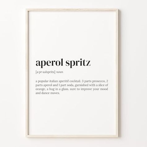 Spritz Quotes, Aperol Spritz Quotes, Gift Alcohol, Funny Alcohol, Alcohol Humor, Wall Art Funny, Alcohol Gifts, Art Funny, Quote Wall Art