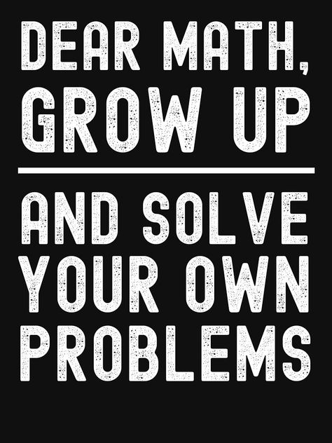 Dear Math, Funny Math Jokes, Math Quotes, Math Jokes, Nerve Pain Relief, Love You Images, Funny Emoji, Cute Little Drawings, Internet Funny