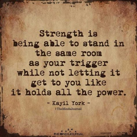 The Minds Journal on Instagram: “Strength Is Being Able To Stand In The Same Room  #2Am, #2AmThoughts, #KayilYork, #Strength, #Trigger” Image Positive, Now Quotes, New Energy, E Card, A Quote, Note To Self, Good Advice, The Words, Great Quotes