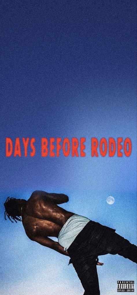 The Scotts Wallpaper, Tuff Iphone Wallpaper, Days Before Rodeo Album Cover, La Flame Travis Scott, Travis Scott Album Cover, Travis Scott Days Before Rodeo, Days Before Rodeo Wallpaper, Rap Album Covers Wallpaper, Rodeo Travis Scott