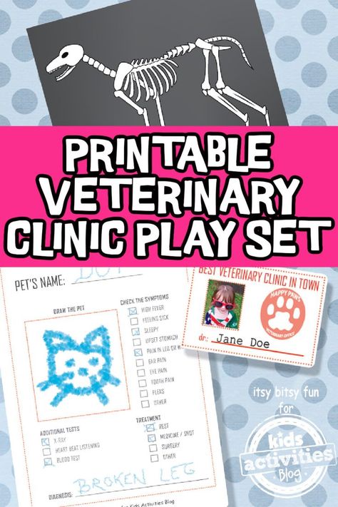 printables for pretend play - image of veterinary ID badge name tag, vet office sign, health form and canine skeleton x-ray films - Kids Activities Blog Stuffed Animal Activities, Vet Clinic Dramatic Play, Pretend Play Printables, Playing Doctor, Keeping Kids Busy, Animal Printables, Printables Free Kids, Family Celebrations, Dramatic Play