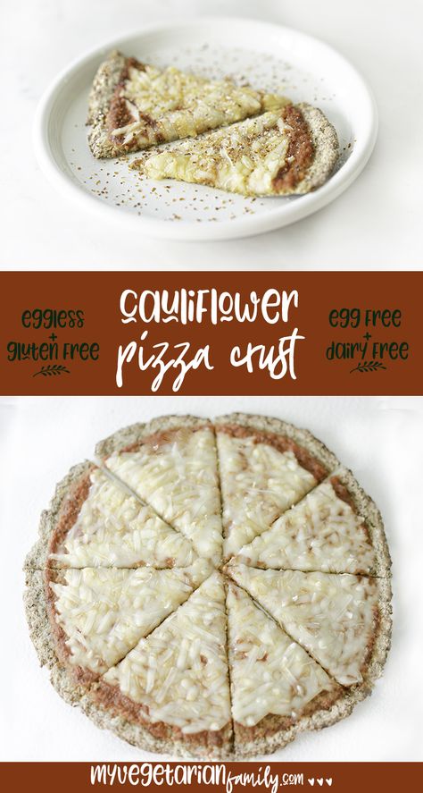 Vegan Cauliflower Pizza Crust, Seeds Bread, Dairy Free Pizza, Cauliflower Pizza Crust Recipe, Healthy Low Fat Recipes, Cauliflower Pizza Crust, Healthy Low Carb Dinners, Gluten Free Pizza Crust, Eggless Baking