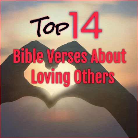 Love One Another Bible Verse, What The Bible Says About Love, Love One Another Scripture, Bible Quotes About Love, Loving Others, Love Scriptures, Do Unto Others, Verses About Love, Bible Verses About Love