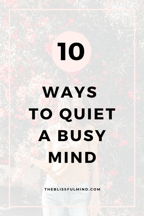 When you want to relax but your mind keeps racing, how do you make it shut up? Here's how to quiet your mind when you're feeling overwhelmed. How To Slow Down Your Mind, How To Stop Your Mind From Racing, How To Shut Up Yourself, How To Quiet Your Mind, Mindful Lifestyle, Busy Mind, Quiet Your Mind, Racing Mind, Zen Life