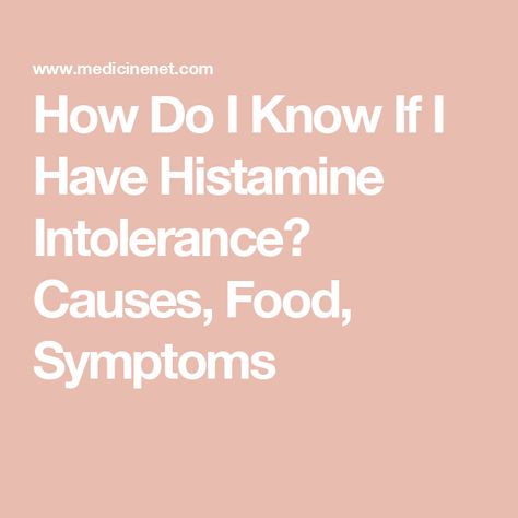 How Do I Know If I Have Histamine Intolerance? Causes, Food, Symptoms Anti Histamine Foods, Histamine Intolerance Symptoms, Food Poisoning Symptoms, Itchy Nose, Histamine Intolerance, Low Histamine Diet, True Food, Food Intolerance, Nutritional Deficiencies