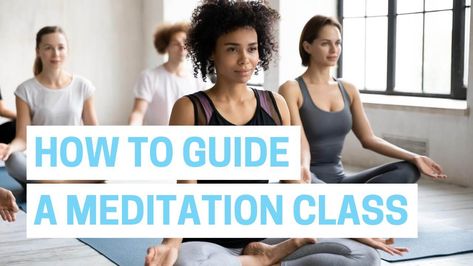 Want to know how to guide a meditation class? Here are some tips on how to structure and run a meditation class like a pro. Meditation Tea, Guided Meditation Scripts, Group Meditation, Visualization Meditation, Meditation Scripts, Mindfulness Training, Guided Visualization, Guided Imagery, Photoshop Ideas