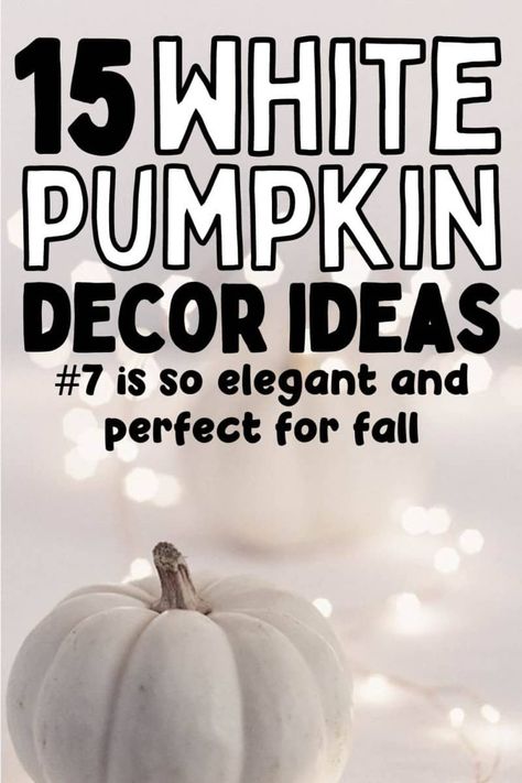 Fall pumpkin décor, White pumpkin decoration ideas, how to use white pumpkins to decorate your home for the season. Thanksgiving center piece ideas with pumpkins, Home décor for fall. Halloween pumpkin décor ideas. White Pumkin Decoration, White Pumpkin Wreaths For Front Door, White Craft Pumpkin Ideas, White Pumpkin Christmas Decor, White Pumpkin Table Centerpiece, Classy Pumpkin Decorating, Decorated White Pumpkins, Carving White Pumpkins, White Pumpkin Tablescape